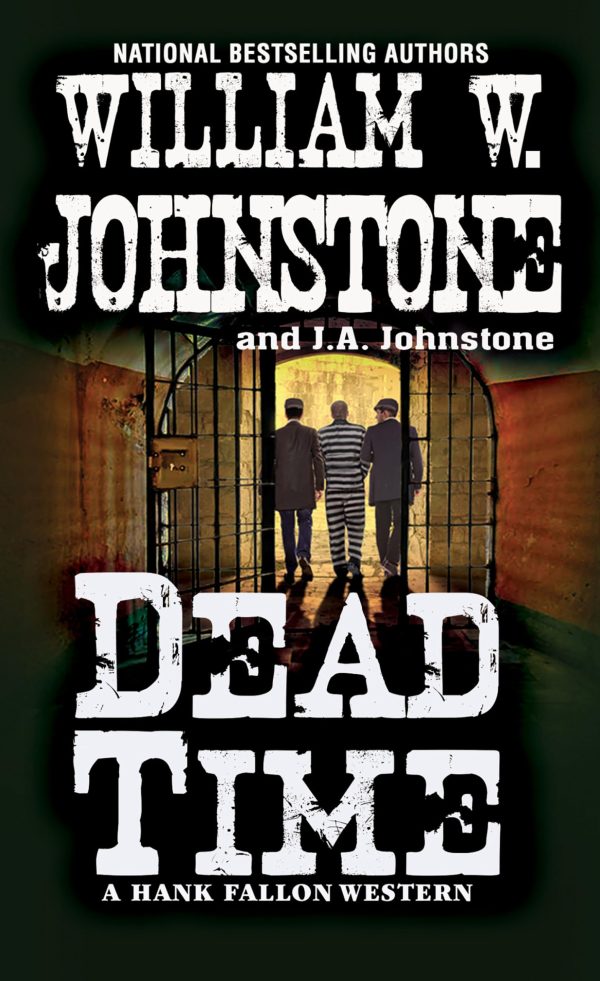 Dead Time (A Hank Fallon Western) [Mass Market Paperback] Johnstone, William W. and Johnstone, J.A.