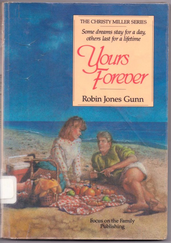 Yours Forever (The Christy Miller Series #3) [Paperback] Robin Jones Gunn