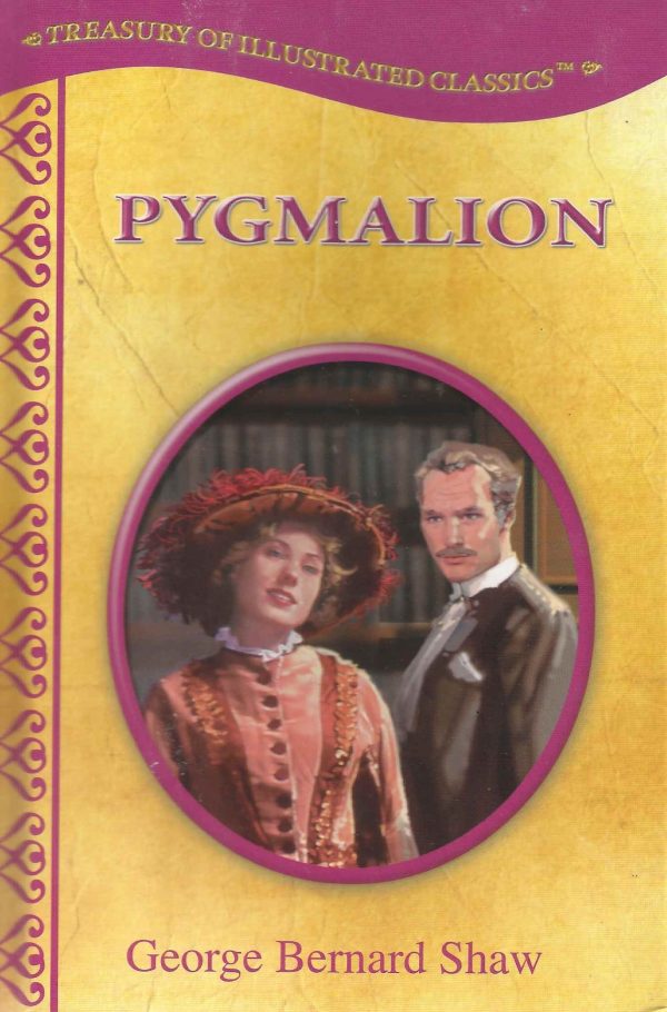 Pygmalion [Hardcover] George Bernard Shaw