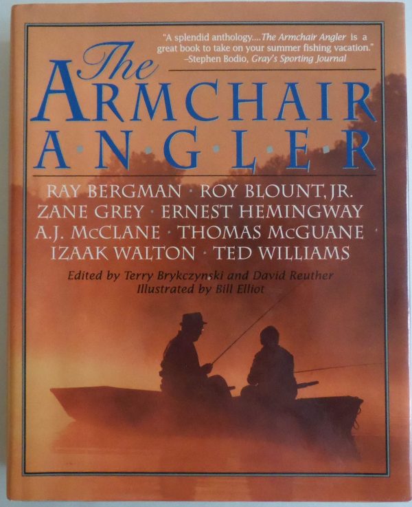 The Armchair Angler Terry Brykcznski; David Reuther and Bill Eliot