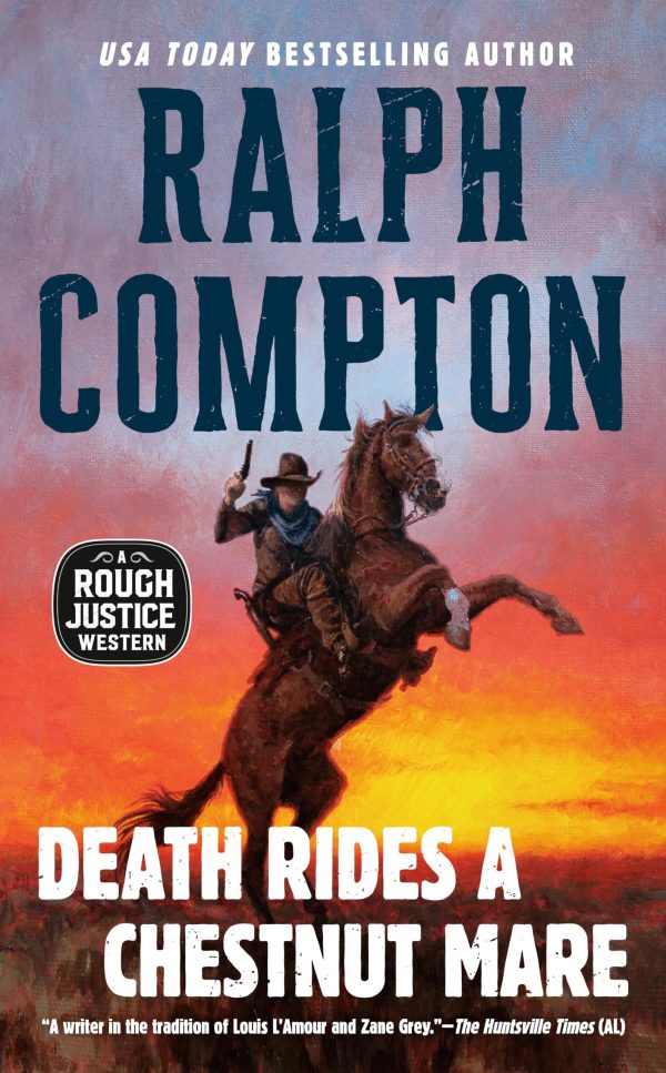 Death Rides a Chestnut Mare (A Rough Justice Western) [Mass Market Paperback] Compton, Ralph