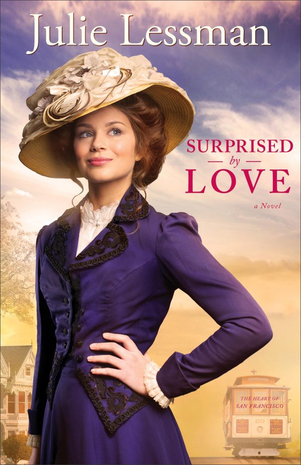 Surprised by Love: A Novel (The Heart of San Francisco) [Paperback] Lessman, Julie