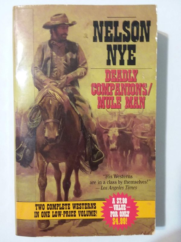 Deadly Companions/Mule Man Nye, Nelson C.