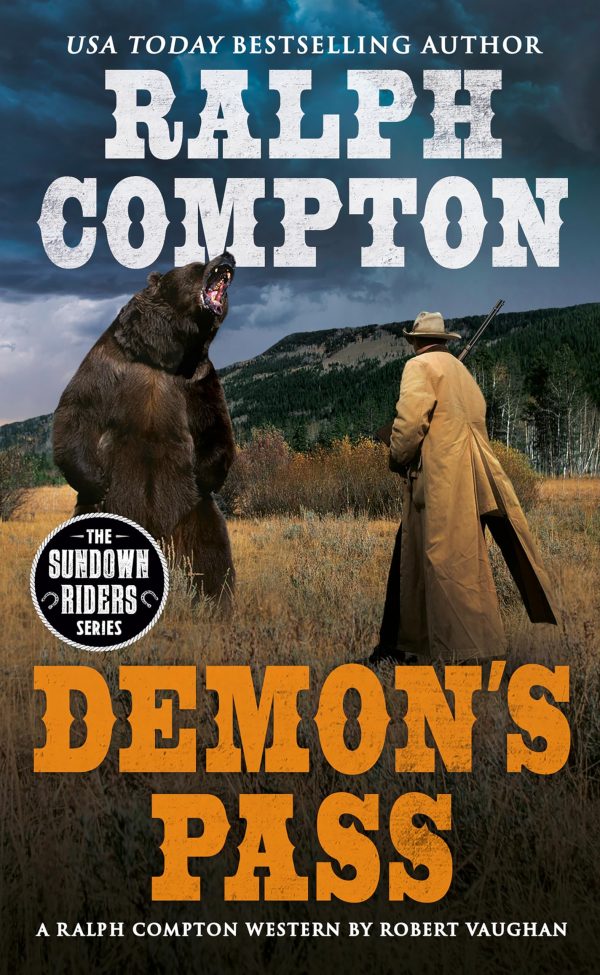 Demon's Pass (Sundown Riders, No.7) [Mass Market Paperback] Vaughan, Robert and Compton, Ralph