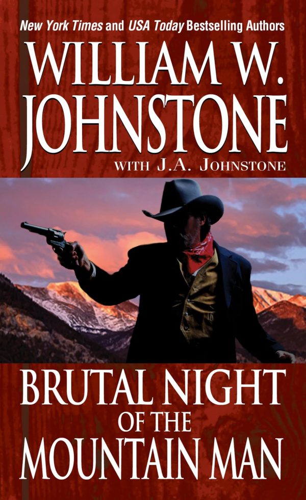 Brutal Night of the Mountain Man Johnstone, William W.