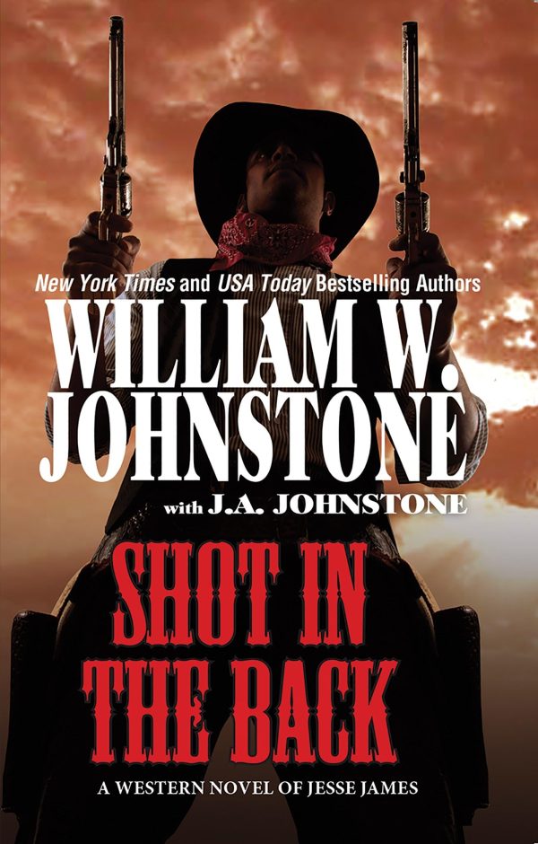 Shot in the Back Johnstone, William W. and Johnstone, J.A.