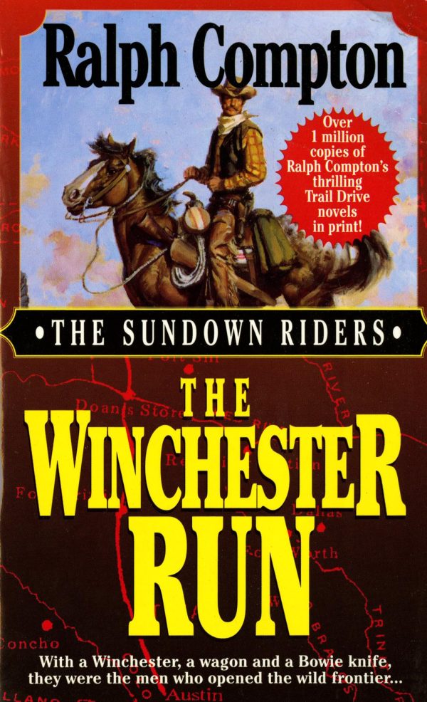 The Winchester Run (Sundown Riders, No.3) Compton, Ralph