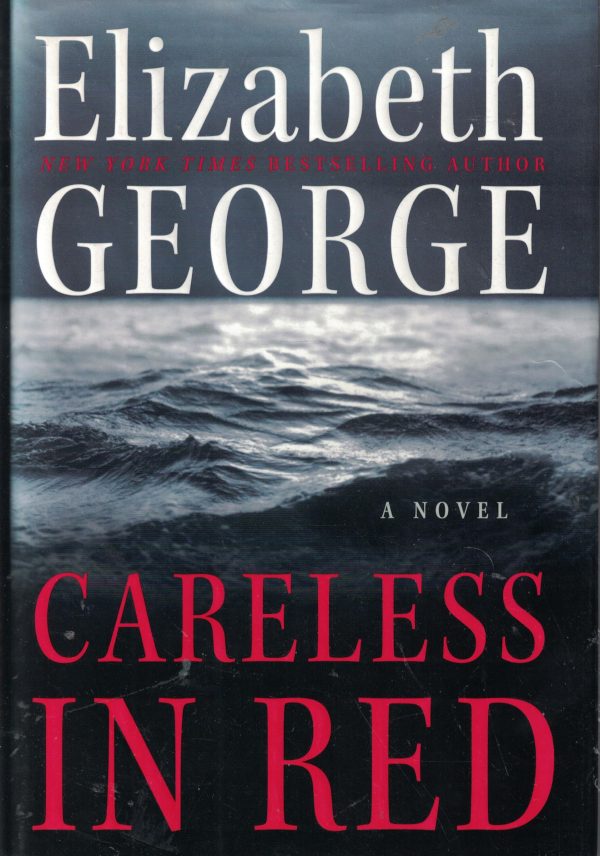 Careless in Red: A Novel George, Elizabeth