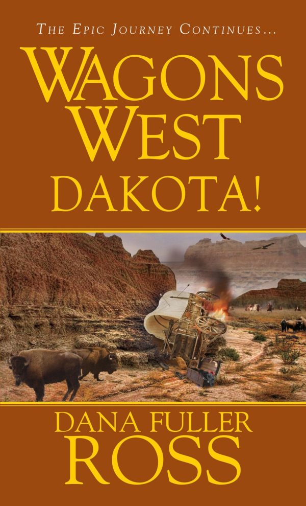 Wagons West: Dakota! Ross, Dana Fuller