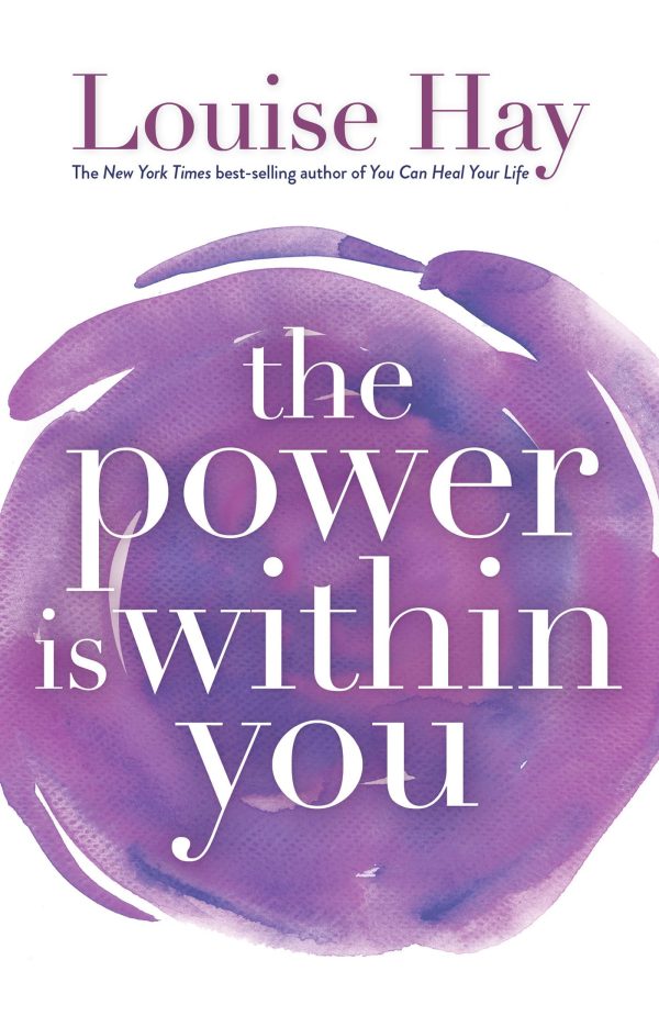 The Power Is Within You [Paperback] Hay, Louise