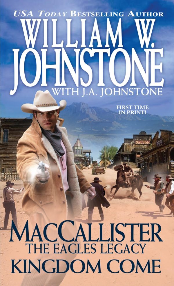 Kingdom Come (A Duff MacCallister Western) Johnstone, William W. and Johnstone, J.A.