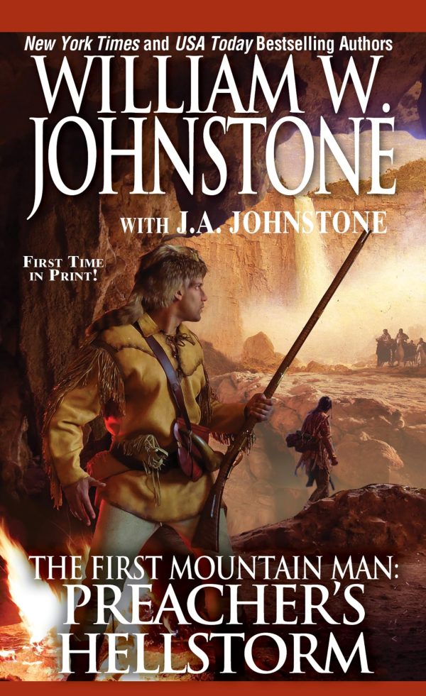 Preacher's Hellstorm (Preacher/First Mountain Man) Johnstone, William W. and Johnstone, J.A.