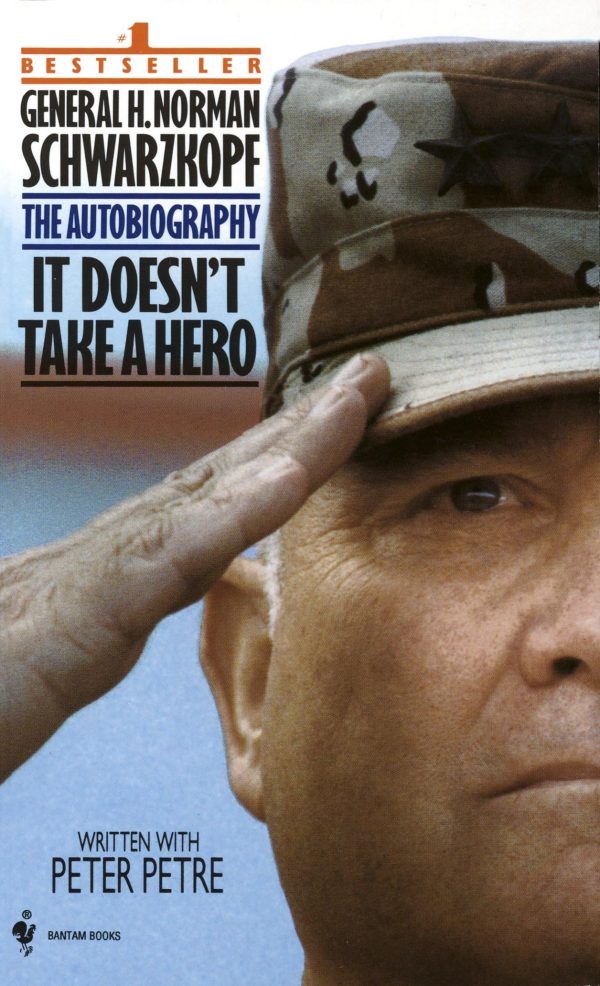 It Doesn't Take a Hero : The Autobiography of General H. Norman Schwarzkopf [Paperback] Schwarzkopf, Norman