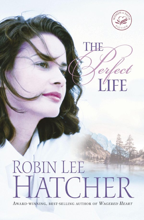 The Perfect Life [Paperback] Hatcher, Robin