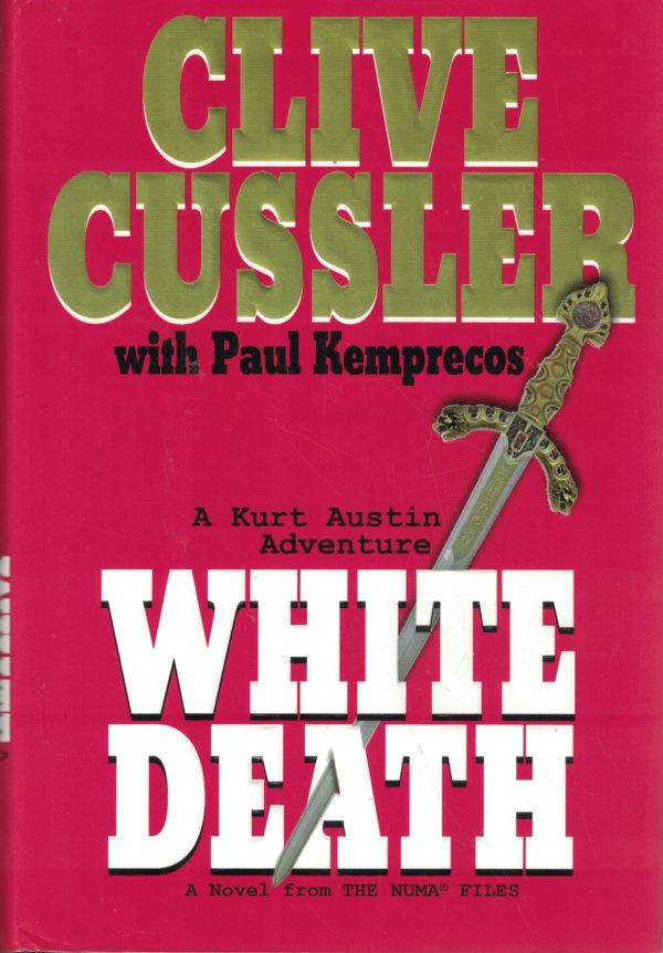 White Death (NUMA Files) Cussler, Clive and Kemprecos, Paul