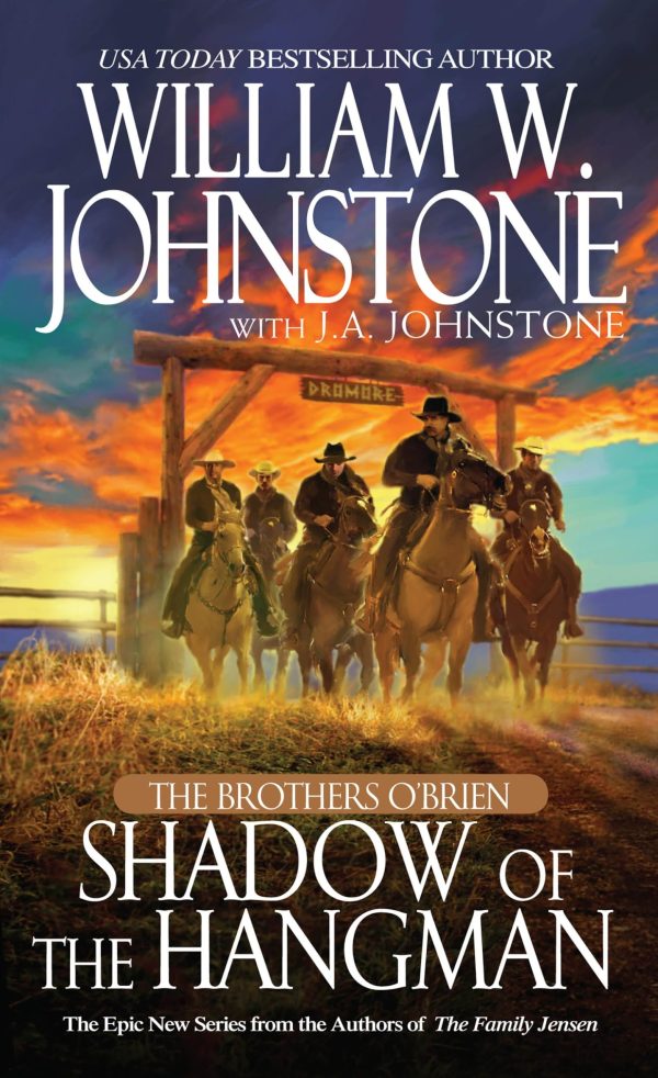 Shadow of the Hangman (Brothers O'Brien) Johnstone, William W. and Johnstone, J.A.