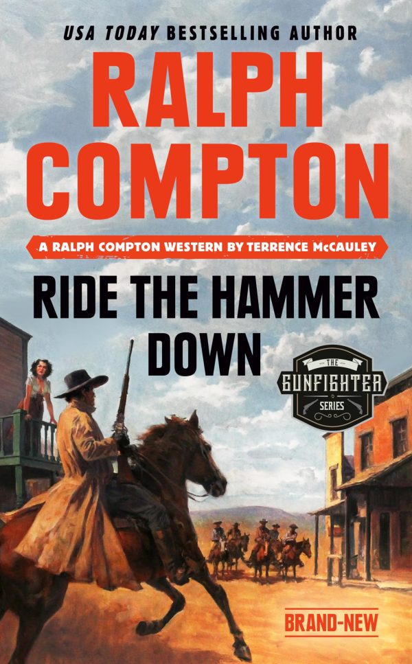 Ralph Compton Ride the Hammer Down (The Gunfighter Series) [Mass Market Paperback] McCauley, Terrence and Compton, Ralph