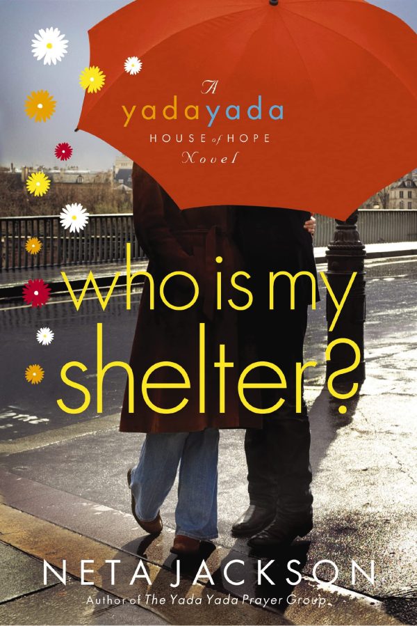 Who Is My Shelter? (Yada Yada House of Hope, Book 4) [Paperback] Jackson, Neta