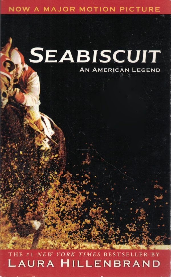 Seabiscuit: An American Legend Hillenbrand, Laura