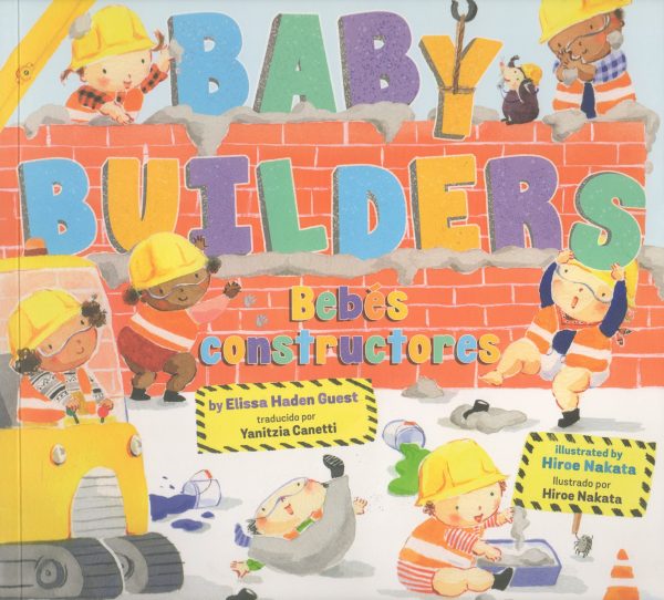 Baby Builders & Bebés Constructores (Bilingual Spanish/English) [Paperback] Elissa Haden Guest