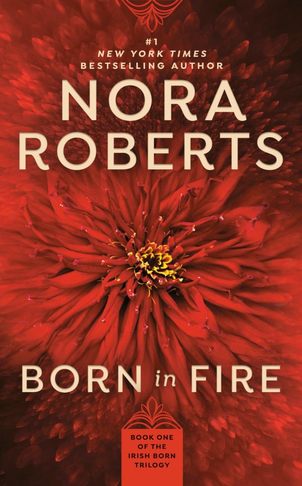 Born in Fire (Born in Trilogy, Book 1) [Mass Market Paperback] Roberts, Nora