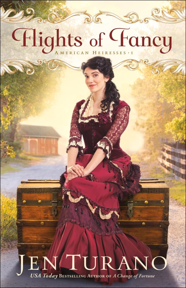 Flights of Fancy: (A lighthearted Historical Romance set in 1880s New England High Society) (American Heiresses) [Paperback] Jen Turano