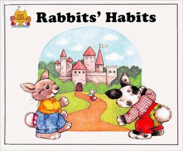 Rabbit's Habits (Magic Castle Readers Health and Safety) Moncure, Jane Belk and Peltier, Pam