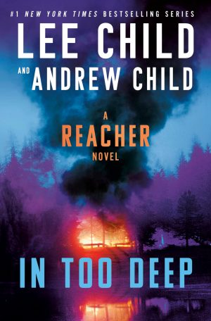 In Too Deep: A Reacher Novel (Jack Reacher) [Hardcover] Child, Lee and Child, Andrew