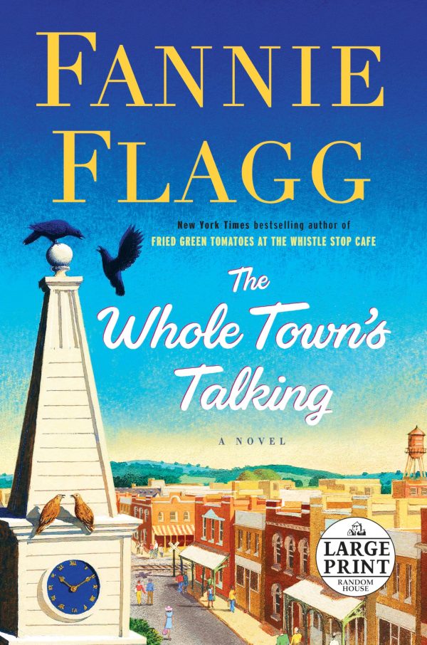 The Whole Town's Talking: A Novel Flagg, Fannie