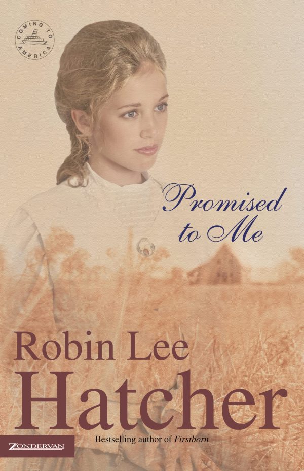 Promised to Me (Coming to America #4) Hatcher, Robin Lee