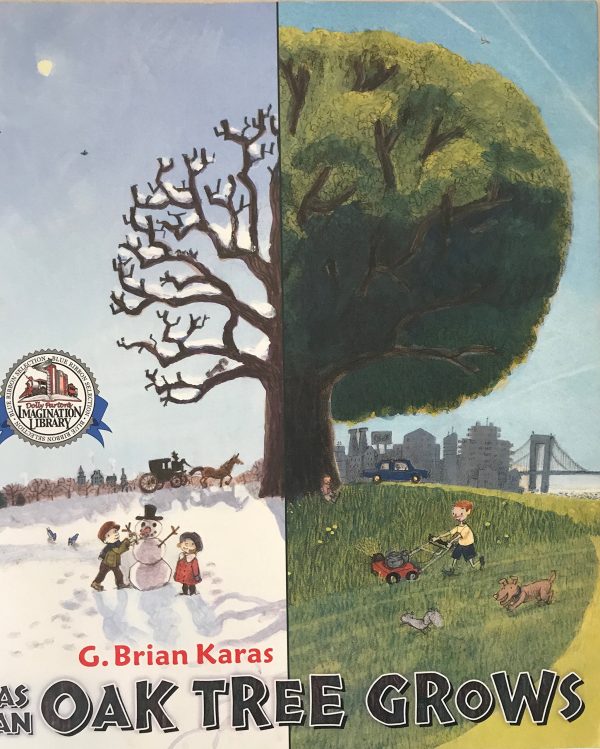 as an oak tree grows [Paperback] G Brian Karas