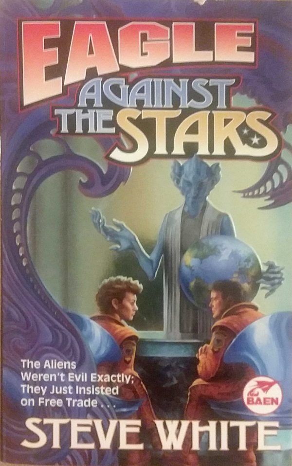 Eagle Against The Stars [Mass Market Paperback] White, Steve