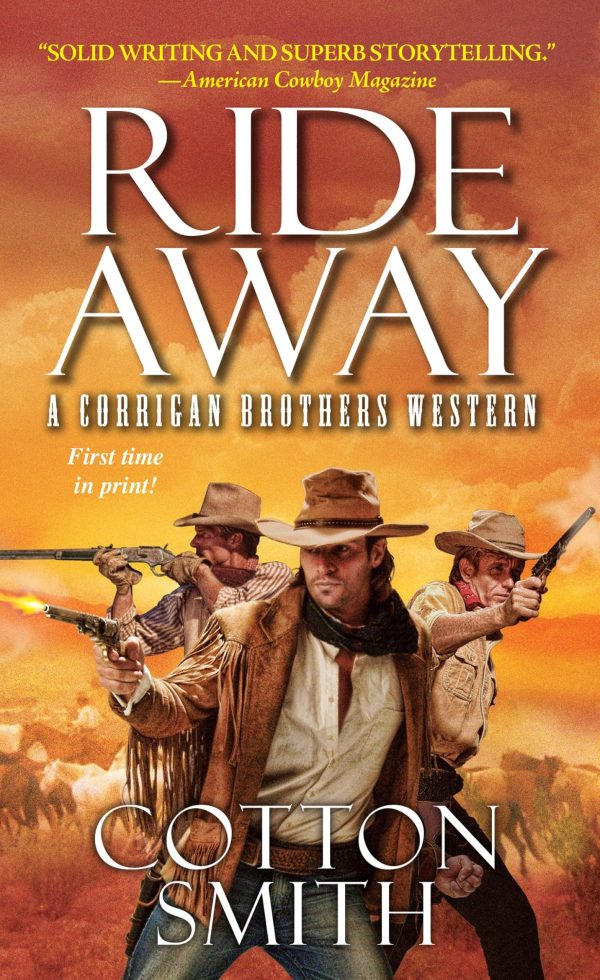 Ride Away (A Corrigan Brothers Western) Smith, Cotton