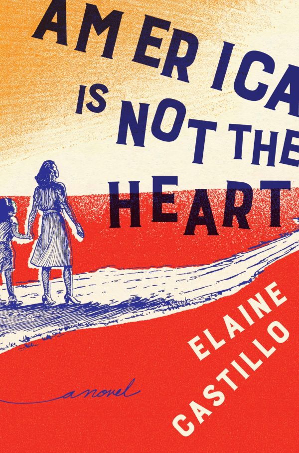 America Is Not the Heart (Thorndike Press Large Print Basic) [Library Binding] Castillo, Elaine