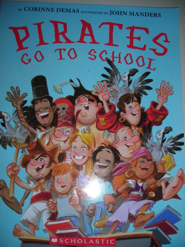 Pirates Go to School [Paperback] Demas, Corinne