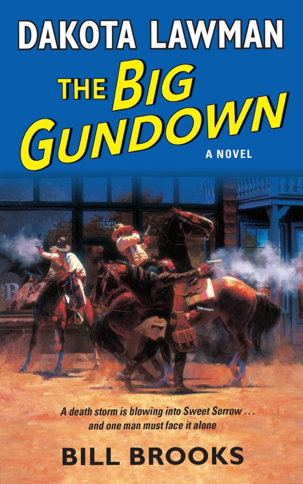 Dakota Lawman: The Big Gundown: A Novel [Mass Market Paperback] Brooks, Bill