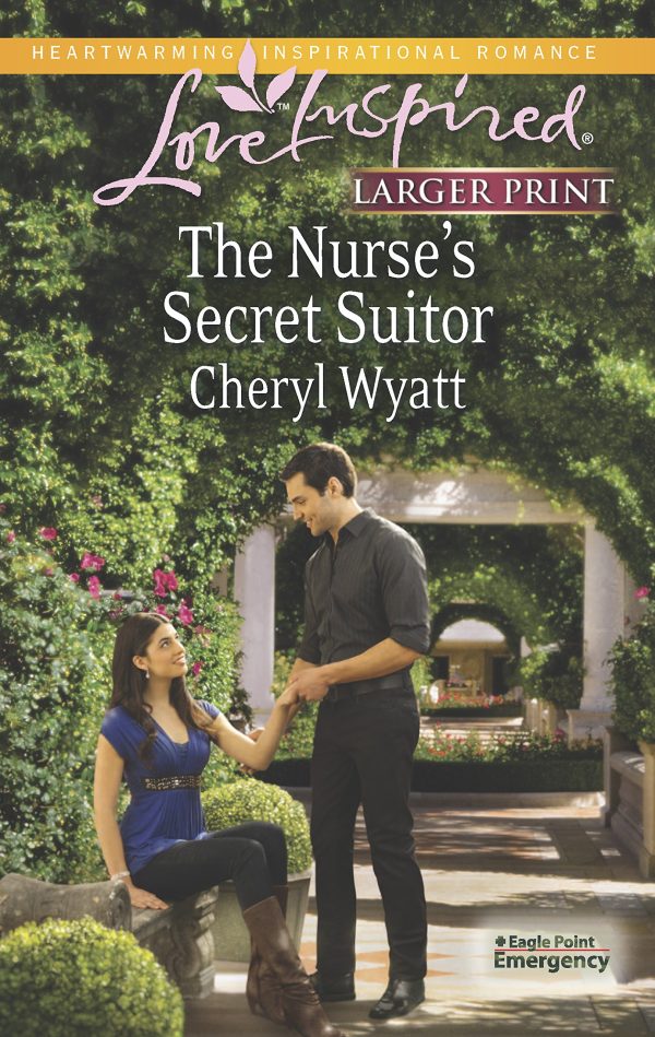 The Nurse's Secret Suitor (Eagle Point Emergency, 3) Wyatt, Cheryl