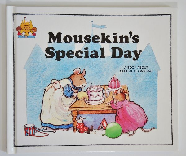 Mousekin's Special Day (Magic Castle Readers Social Science) Moncure, Jane Belk and Williams, Jenny