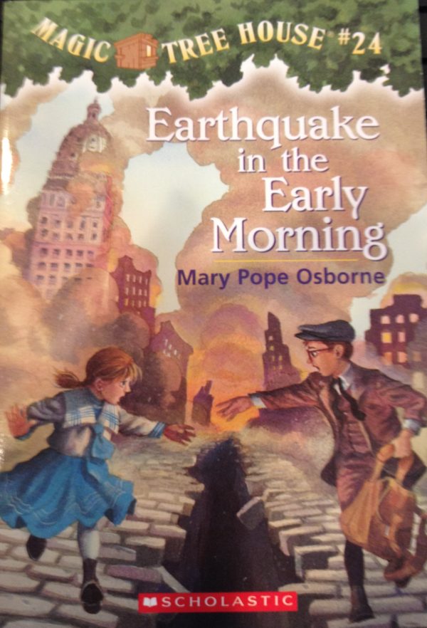 Earthquake in the Early Morning (Magic Tree House, No. 24) [Paperback] Mary Pope Osborne