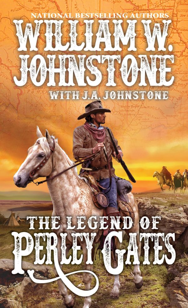 The Legend of Perley Gates (A Perley Gates Western) [Mass Market Paperback] Johnstone, William W. and Johnstone, J.A.