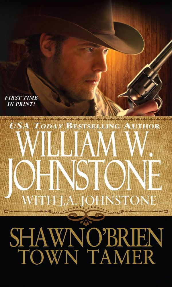 Shawn O'Brien, Town Tamer # 1 William W. Johnstone and J. A. Johnstone