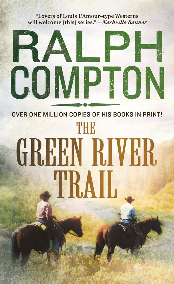 The Green River Trail: The Trail Drive, Book 13 (The Trail Drive, 13) [Mass Market Paperback] Compton, Ralph