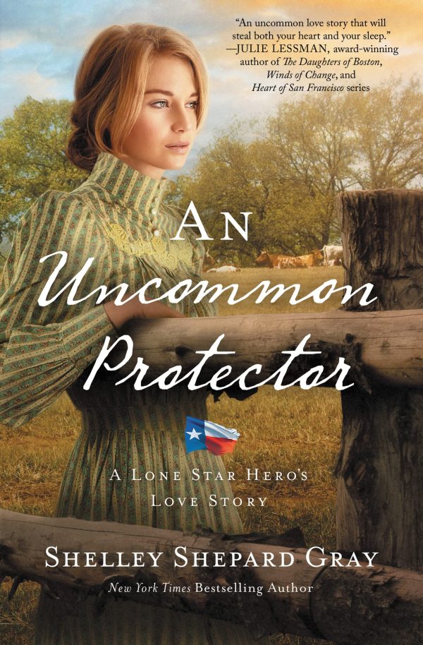 An Uncommon Protector (A Lone Star Hero’s Love Story) [hardcover] Gray, Shelley Shepard