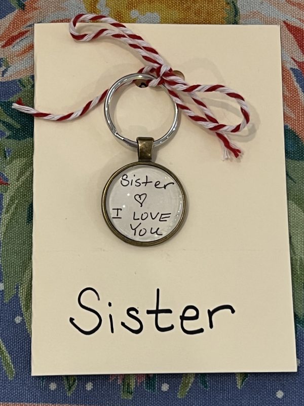 Sister, I Love You! ~ Keychain with Gift Card (Love written out with heart drawn on)