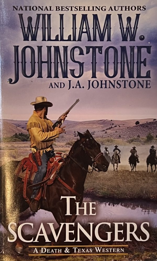 The Scavengers: A Death & Texas Western [Mass Market Paperback] William W Johnstone & J A Johnstone