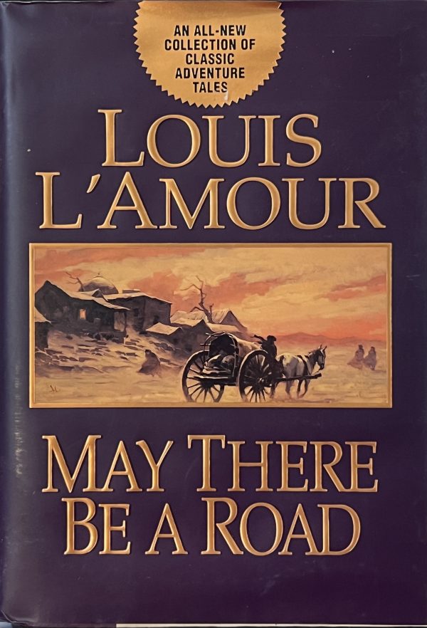 May There Be a Road L'Amour, Louis