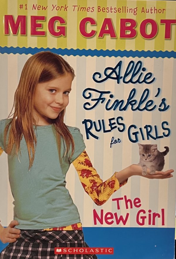 The New Girl (Allie Finkle's Rules for Girls, No. 2) [Hardcover] [Sep 01, 2008] Cabot, Meg ... [Paperback] Cabot, Meg