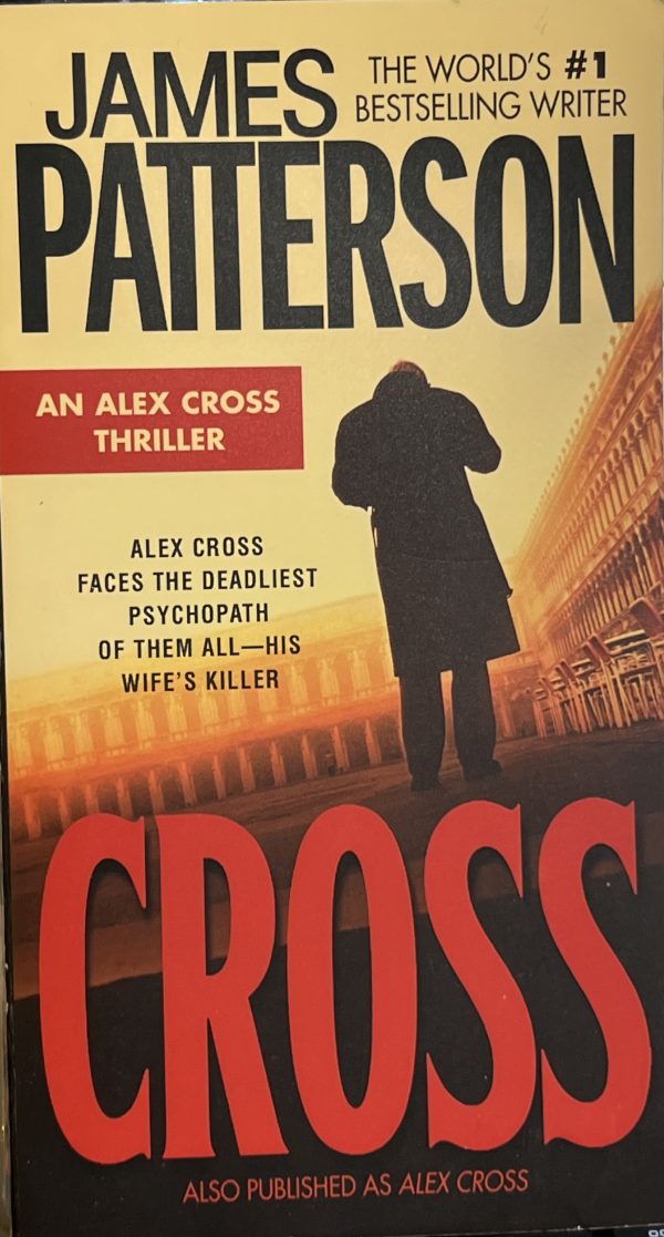 Cross: Also published as ALEX CROSS (Alex Cross, 12) [Mass Market Paperback] Patterson, James