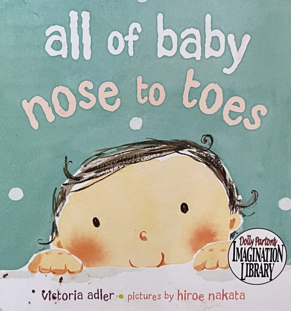 All of Baby Nose to Toes by Victoria Adler