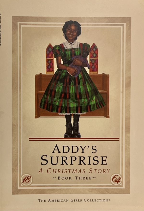 Addy's Surprise: A Christmas Story (American Girls Collection: Addy 1864) [Hardcover] Connie Porter